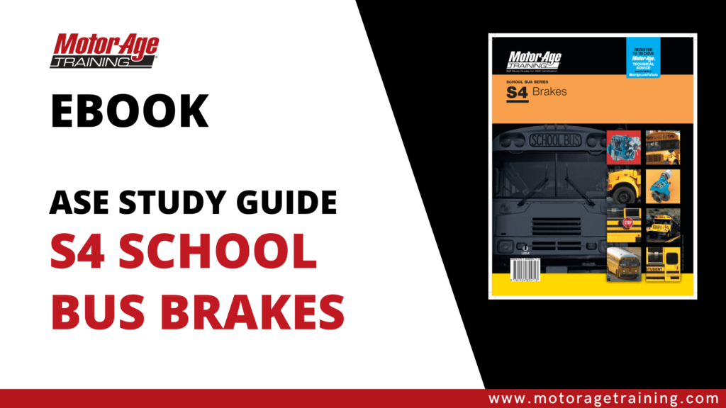 ASE Study Guide S4 School Bus Brakes eBook - Motor Age Training