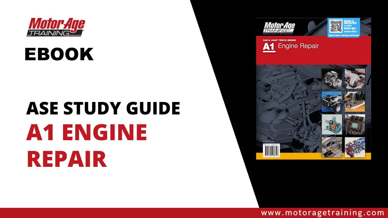 ASE Study Guide A1 Engine Repair Certification EBook - Motor Age Training