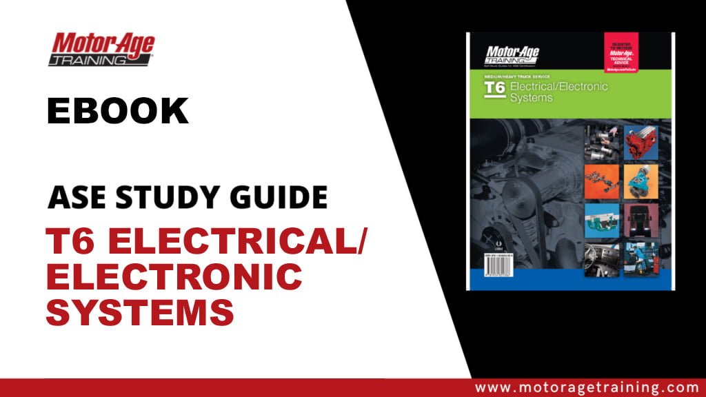 ASE Study Guide T6 Electrical/Electronic Systems eBook Motor Age Training