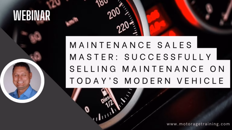 Maintenance Sales Master: Successfully Selling Maintenance on Today’s Modern Vehicle