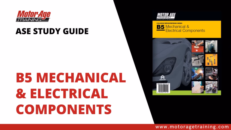 ASE Study Guide B5 Mechanical and Electrical Components – Practice Test