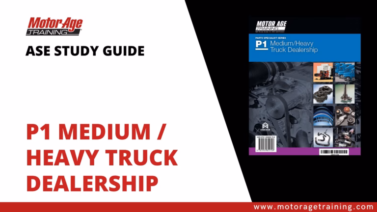 ASE Study Guide P1 Medium/Heavy Truck Dealership – Practice Test