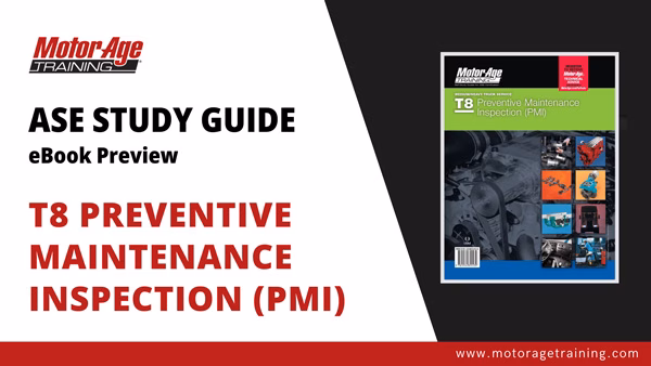 ASE Study Guide T8 Preventive Maintenance Inspection (PMI) – eBook Preview